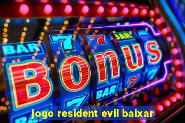 jogo resident evil baixar